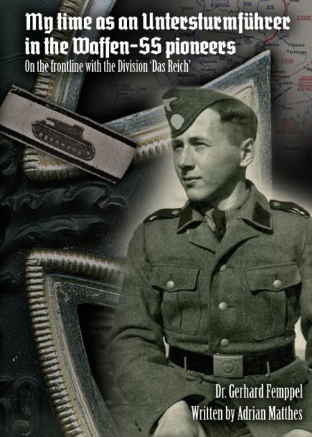 My times as an Untersturmführer in the Waffen-SS pioneers
