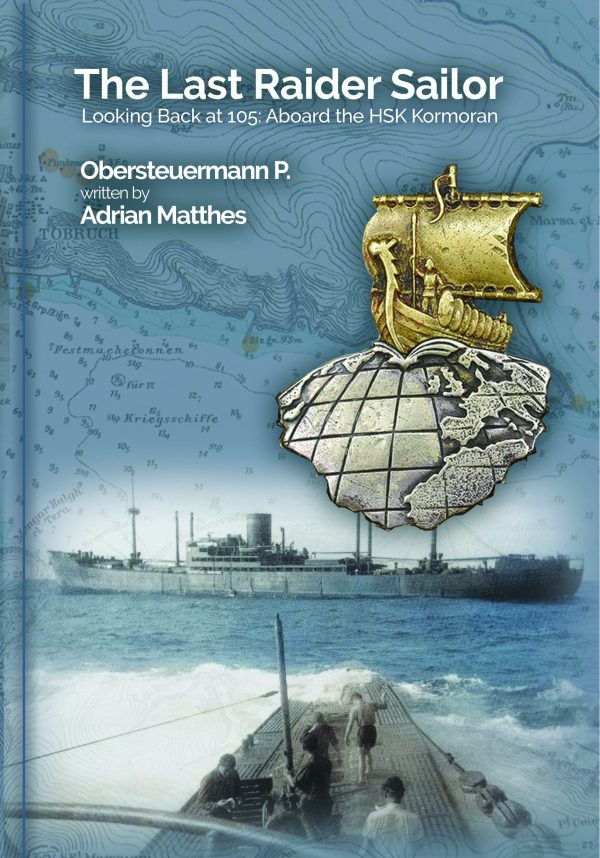 The Last Raider Sailor Looking Back at 105: Aboard the HSK Kormoran